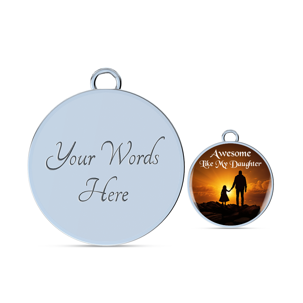 To My Daughter,  Pendant