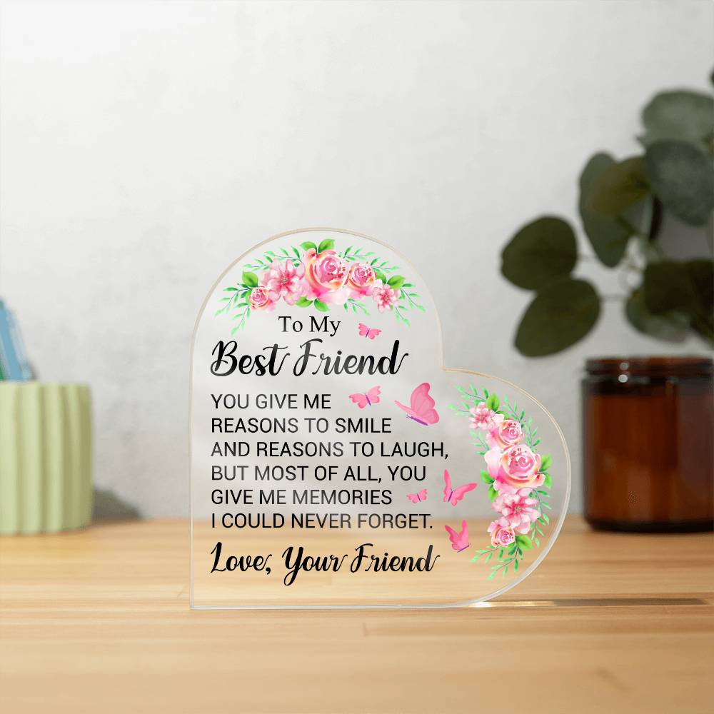 My Best Friend -Acrylic Heart Plaque - A Heartfelt Gift