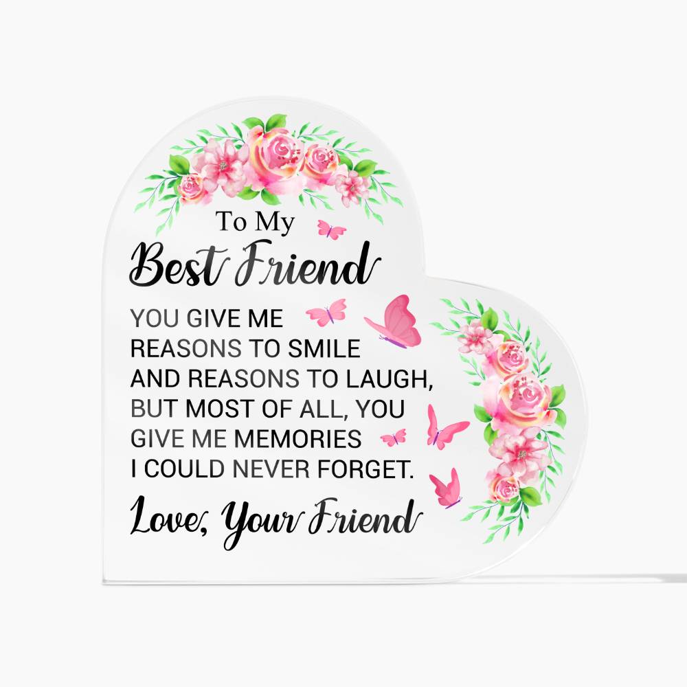 My Best Friend -Acrylic Heart Plaque - A Heartfelt Gift