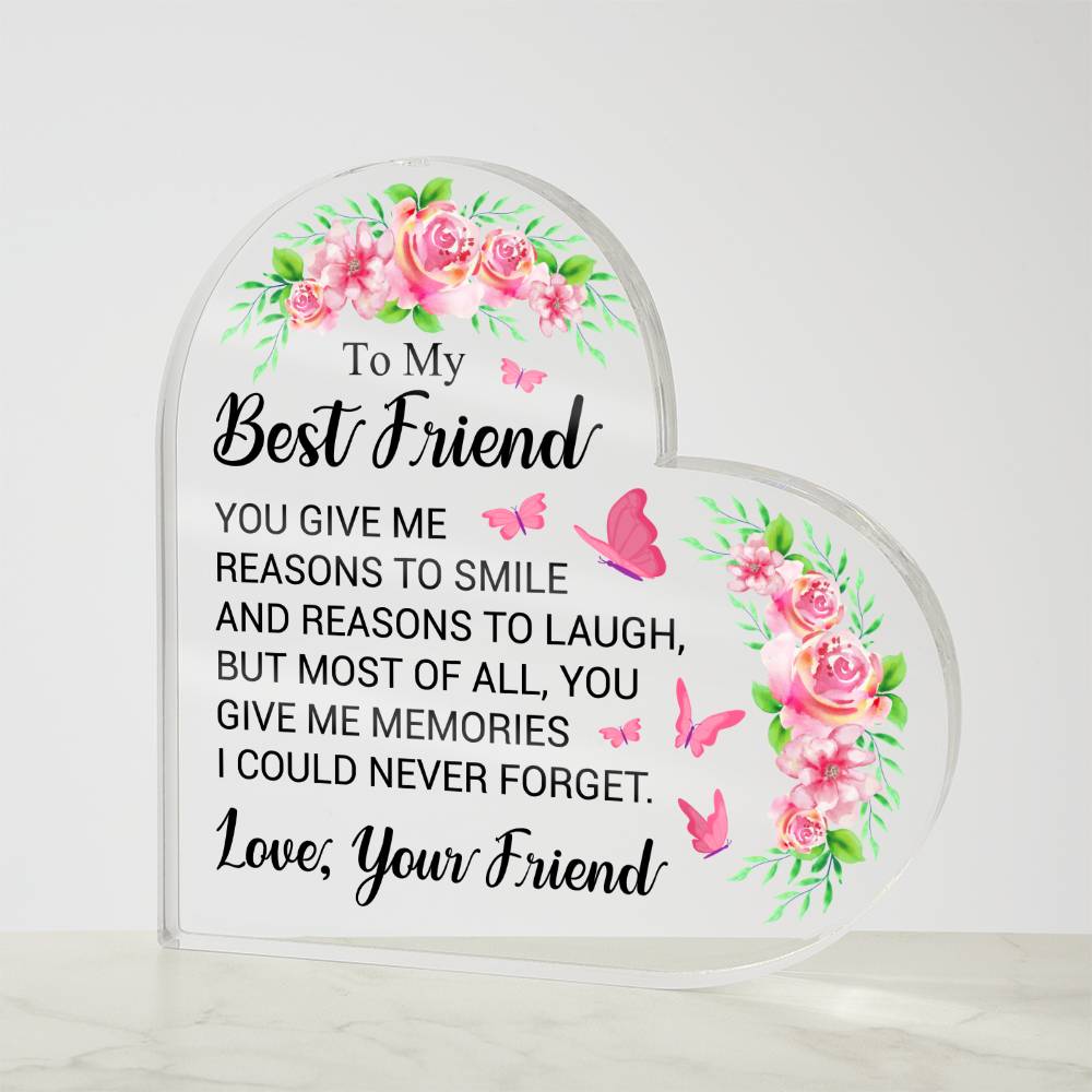 My Best Friend -Acrylic Heart Plaque - A Heartfelt Gift