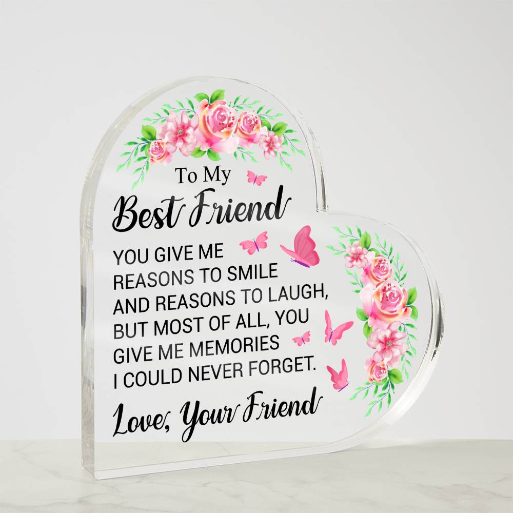 My Best Friend -Acrylic Heart Plaque - A Heartfelt Gift