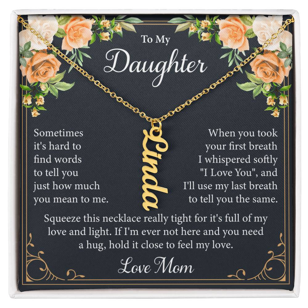 To My Daughter - Personalized Vertical Name Necklace