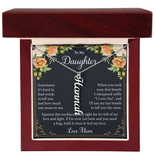 To My Daughter - Personalized Vertical Name Necklace