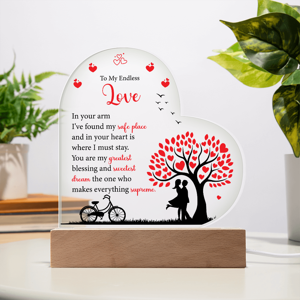 To My Endless Love, Acrylic Heart Plaque