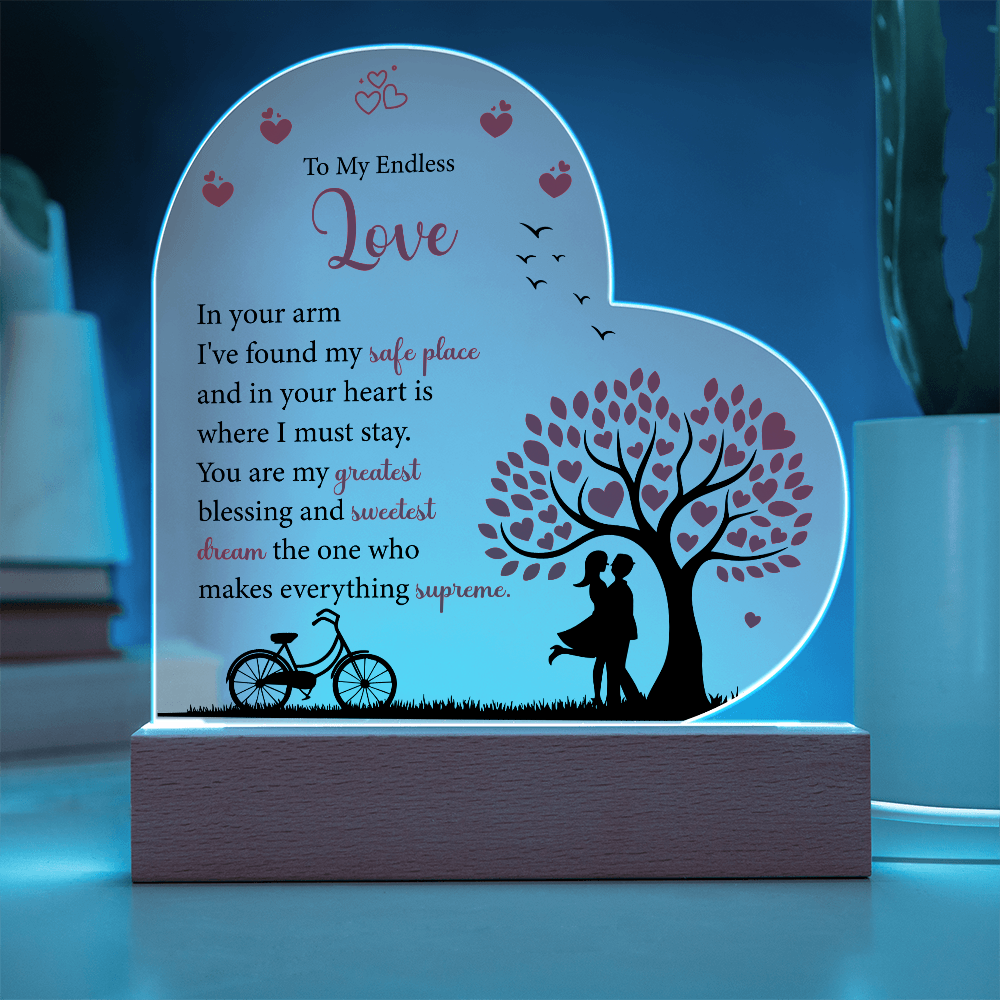 To My Endless Love, Acrylic Heart Plaque