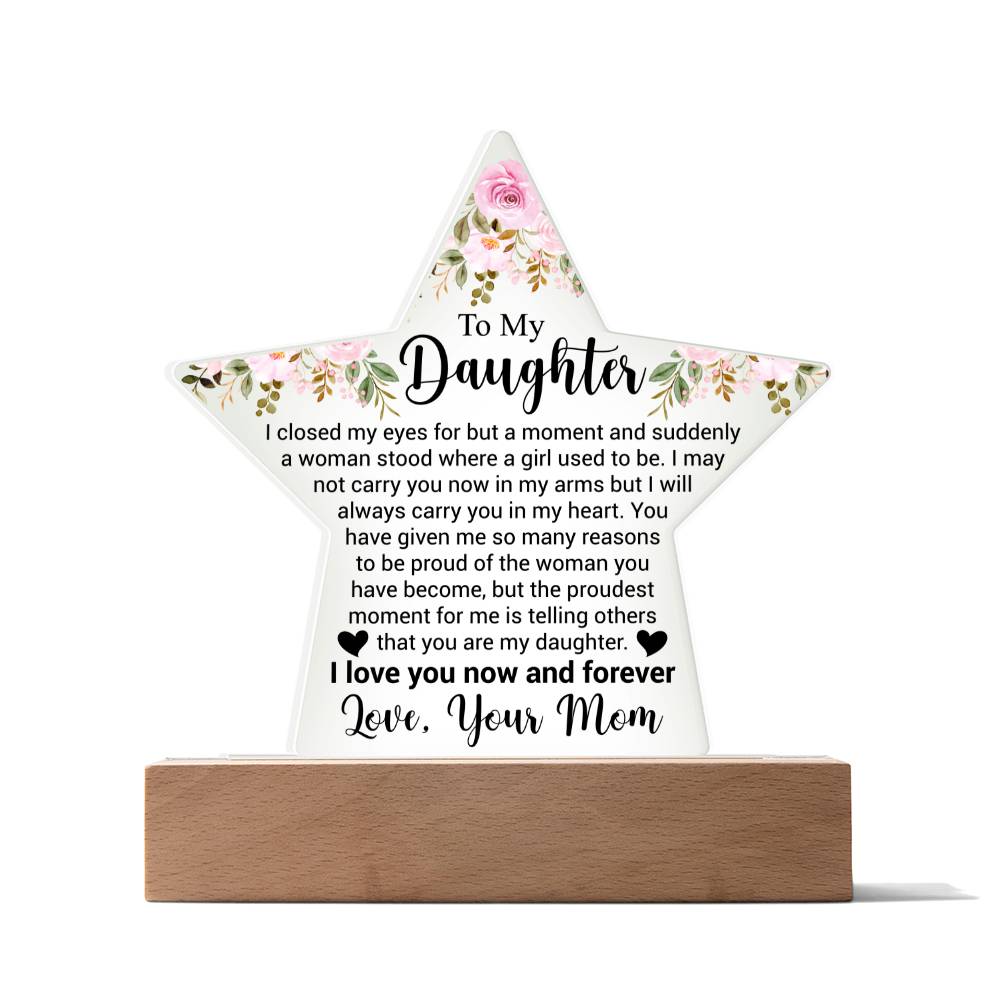 To My Daughter - Acrylic Star Plaque - Sentimental Gift