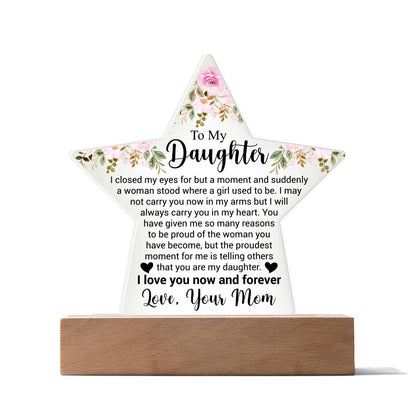 To My Daughter - Acrylic Star Plaque - Sentimental Gift