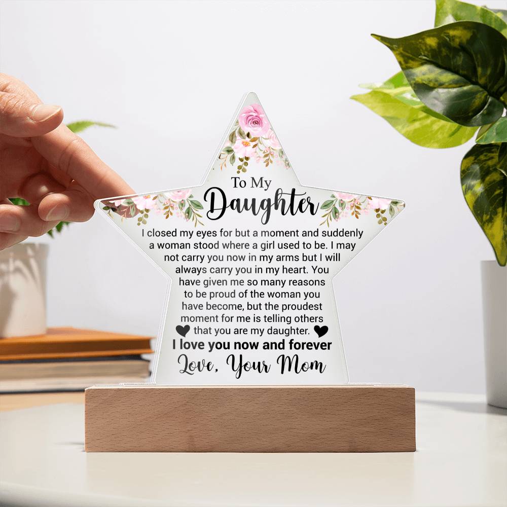 To My Daughter - Acrylic Star Plaque - Sentimental Gift