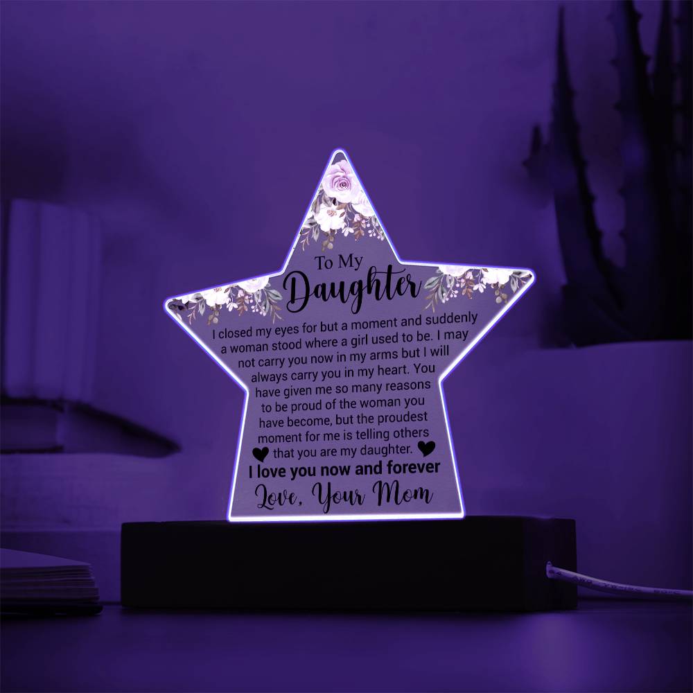 To My Daughter - Acrylic Star Plaque - Sentimental Gift