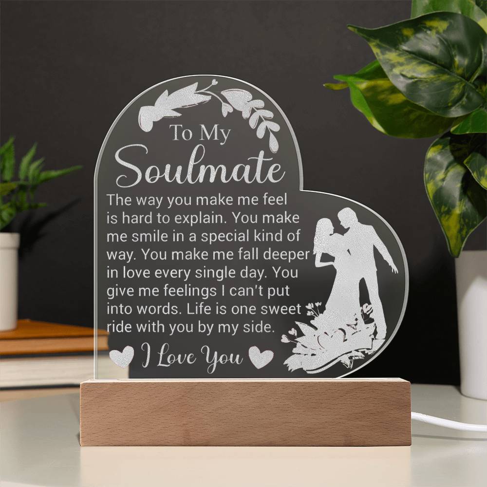 To My Soulmate - Engraved Acrylic Heart Plaque -  Romantic Gift