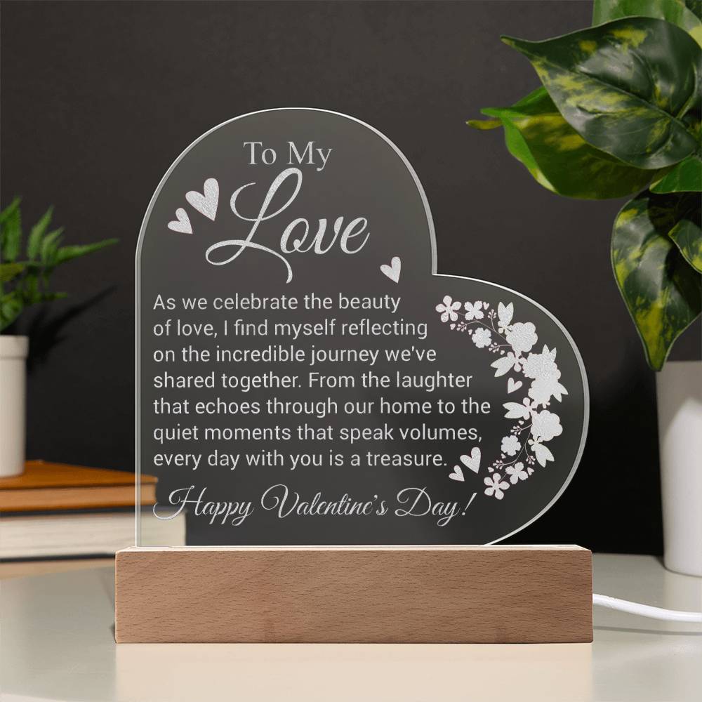 To My Love - Engraved Acrylic Heart Plaque - A Radiant Expression of Love