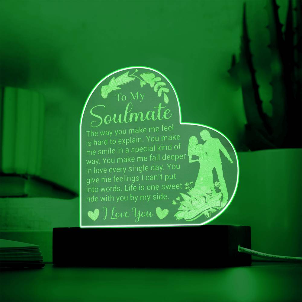 To My Soulmate - Engraved Acrylic Heart Plaque -  Romantic Gift