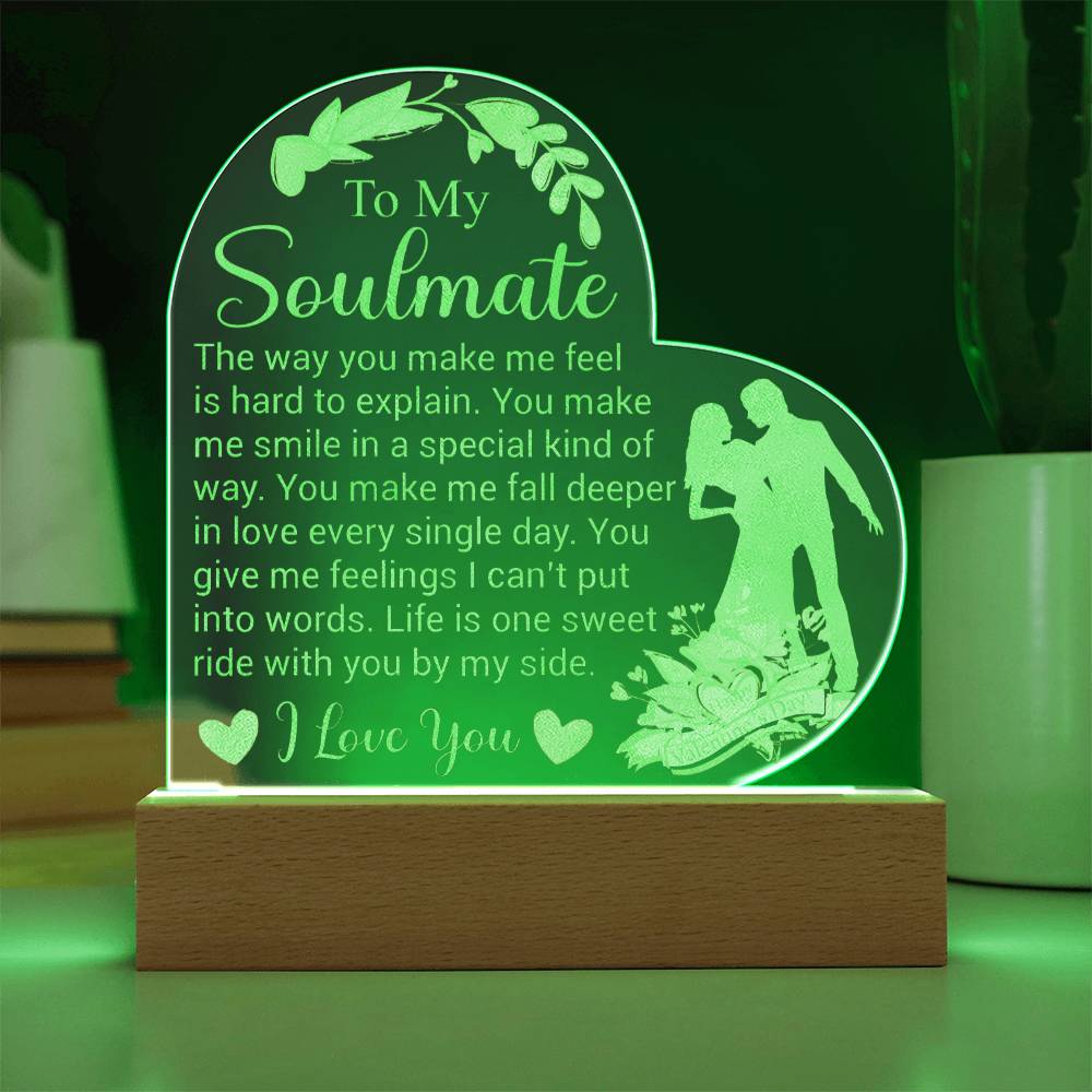 To My Soulmate - Engraved Acrylic Heart Plaque -  Romantic Gift