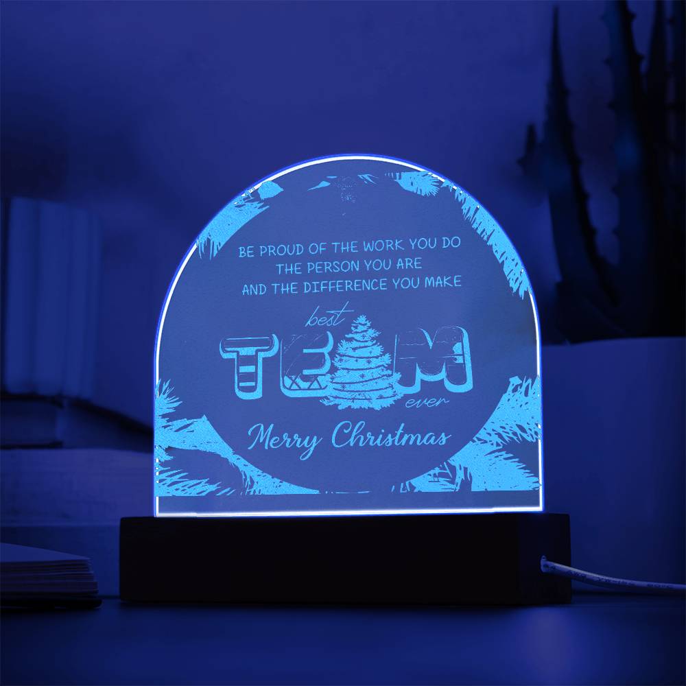 Best Team Ever - Engraved Acrylic Dome Plaque - Merry Christmas"