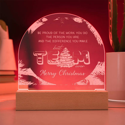 Best Team Ever - Engraved Acrylic Dome Plaque - Merry Christmas"