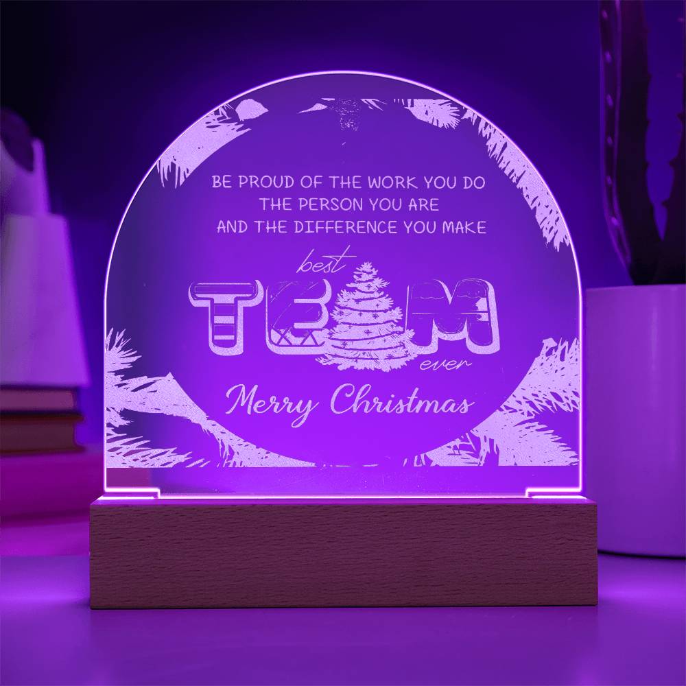 Best Team Ever - Engraved Acrylic Dome Plaque - Merry Christmas"