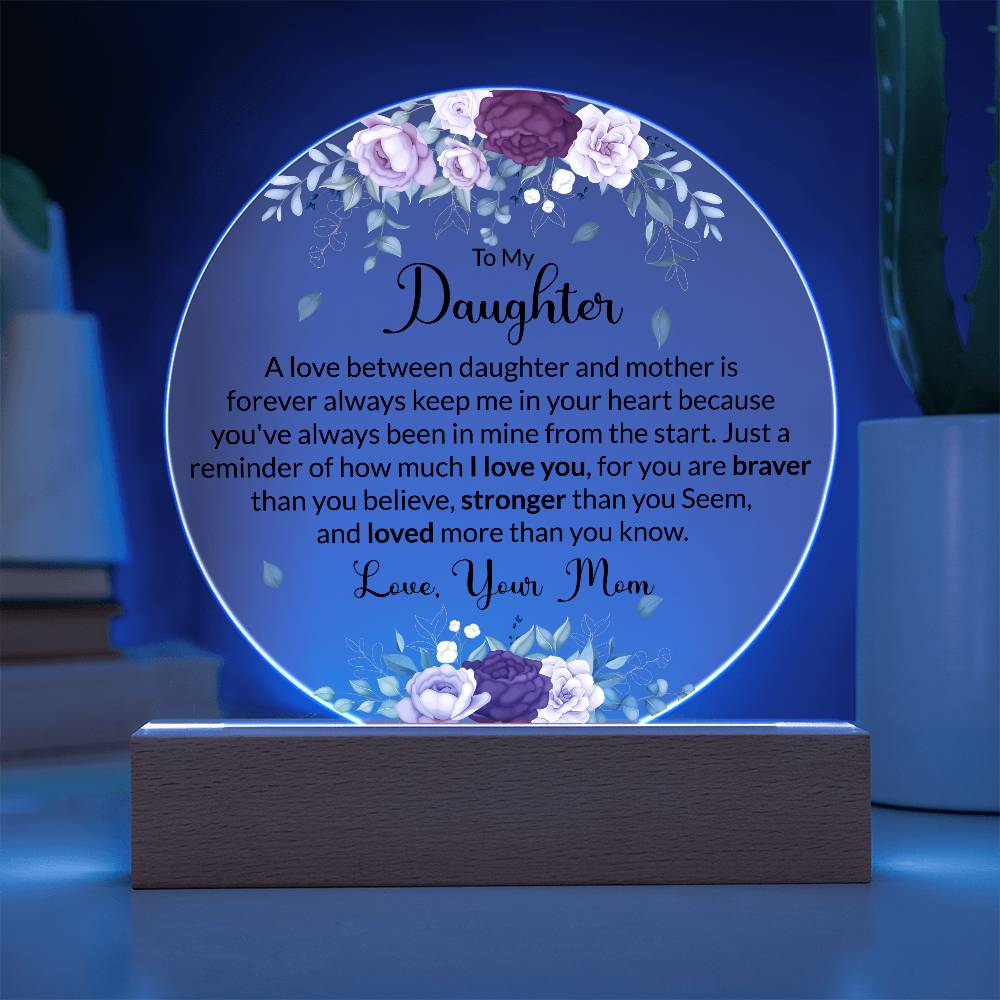 To My Daughter, Acrylic Circle Plaque