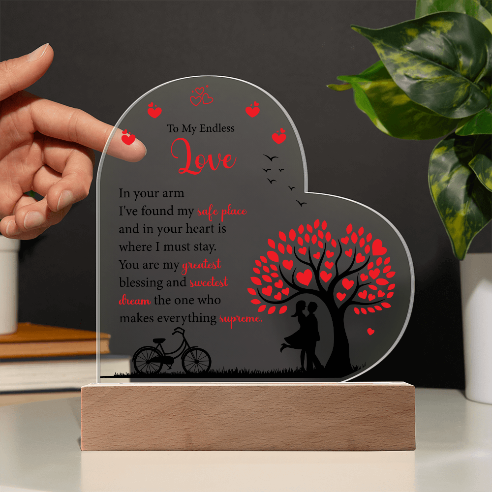 To My Endless Love, Acrylic Heart Plaque