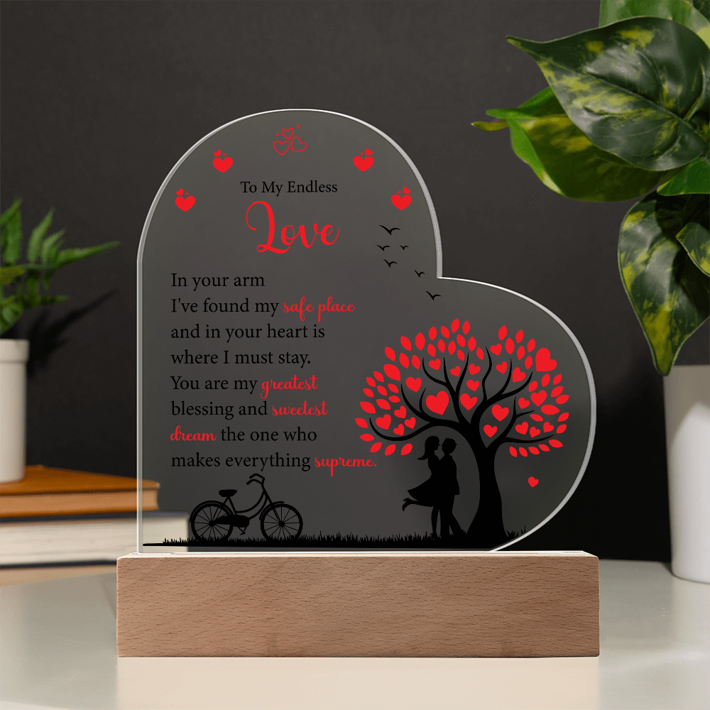 To My Endless Love, Acrylic Heart Plaque