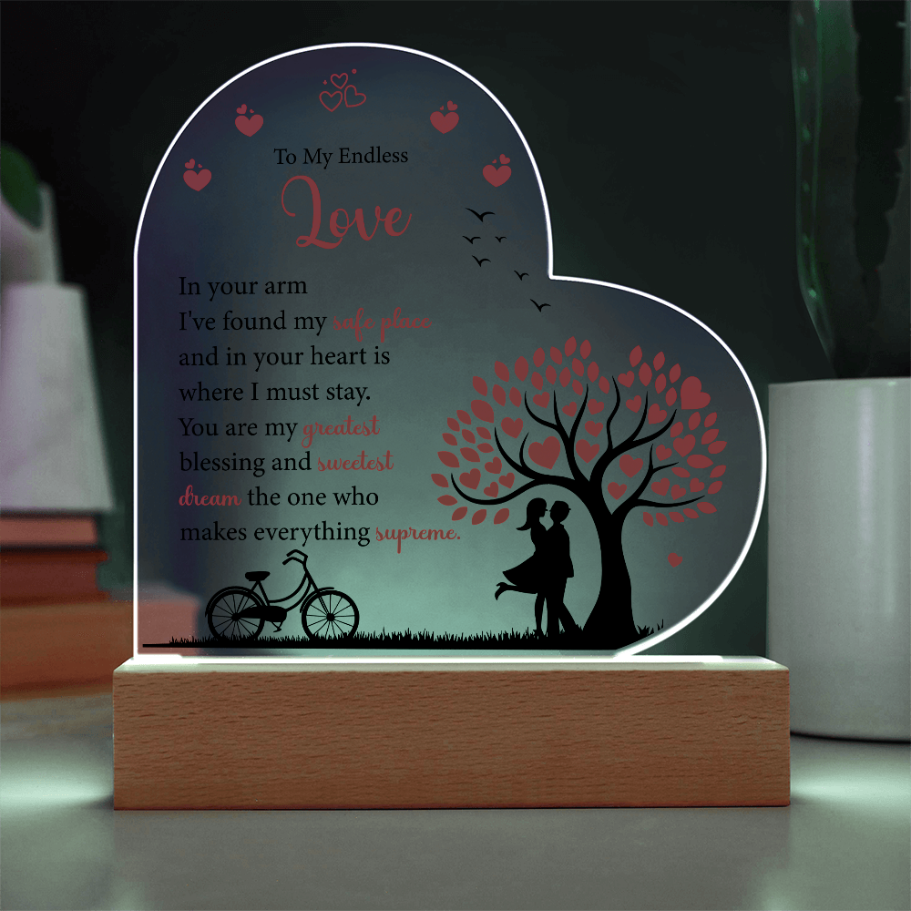 To My Endless Love, Acrylic Heart Plaque