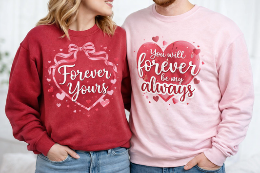 " Forever Yours"   Couples Sweatshirts